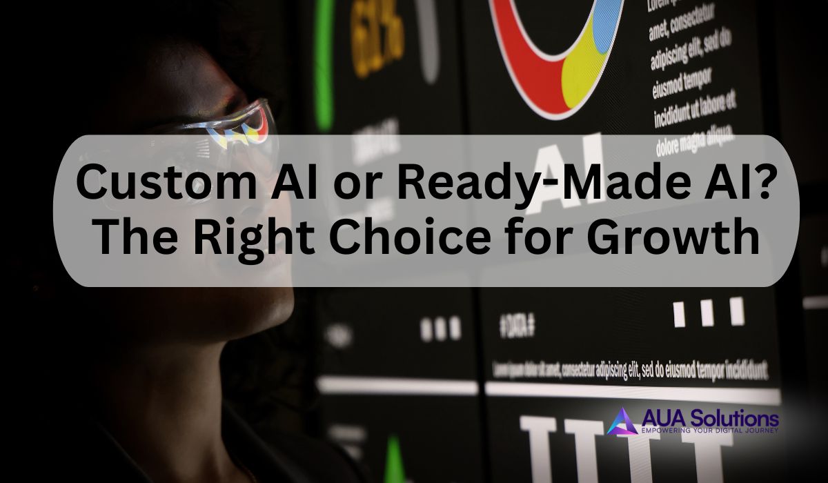 Custom AI Solutions vs Off-the-Shelf AI Tools: Which Is Better for Businesses?